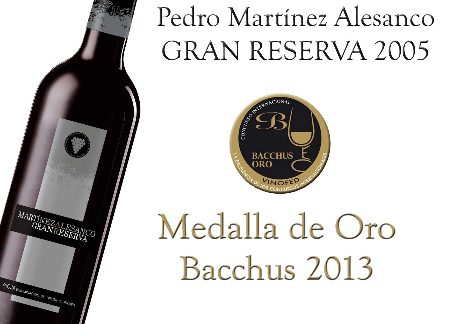 Martínez Alesanco Gran Reserva 2005 medalla de Oro Bacchus 2013